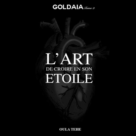 EBOOK Livre Goldaia : L'art de croire en son étoile - Tome 2